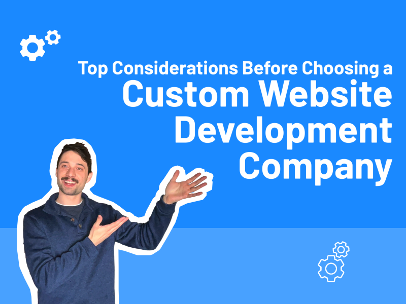 Choosing a Custom Website Development Company
